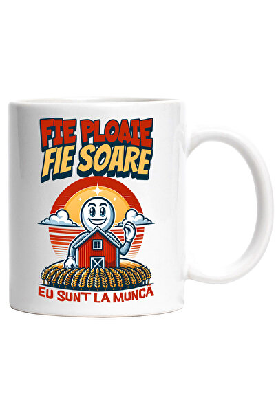 StoryGift Romania Cana Fermier Fie ploaie, fie soare, eu sunt la munca, 330ml...