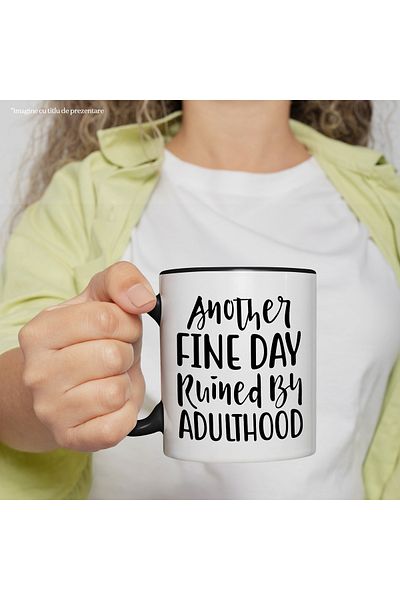 StoryGift Romania Mug with the text "Another good day ruined by maturity/adult life" with Black Handle, With, STG