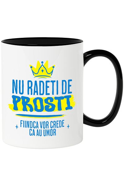 StoryGift Romania Cana cu Coroana Regala Galbena Mesaj Haios Nu Radeti De Prosti Fiind Ca Vor Cred, Cu Maner Negru