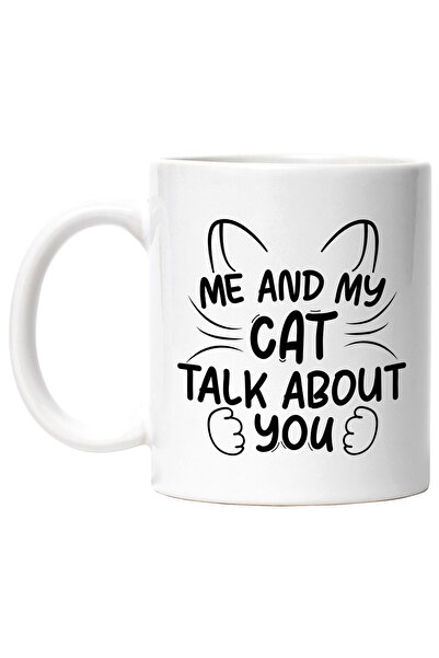 StoryGift Romania Cana cu mesajul "Me and my cat talk about you" - eu vorbesc cu pisica mea despre, Cu Maner Alb