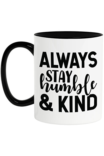 StoryGift Romania Cana cu textul motivational in engleza "Always stay humble ...