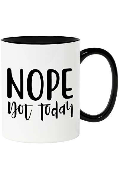StoryGift Romania Cana cu textul in engleza "Nope, not today" - nu nu azi ama...