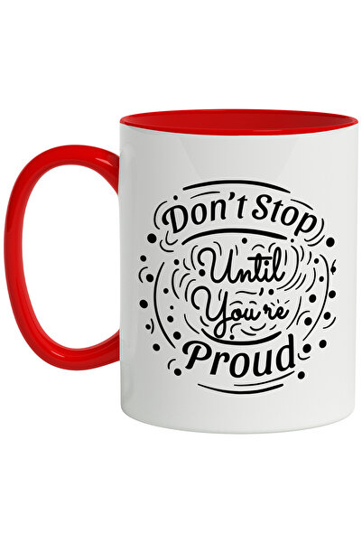 StoryGift Romania Cana Cu Mesaj Motivational In Engleza Don't Stop Until You'...