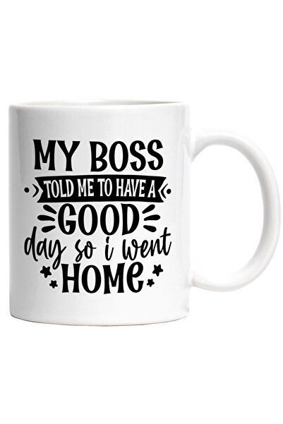 StoryGift Romania Cana cu mesajul "Seful mi-a spus sa am o zi buna, asa ca m-...