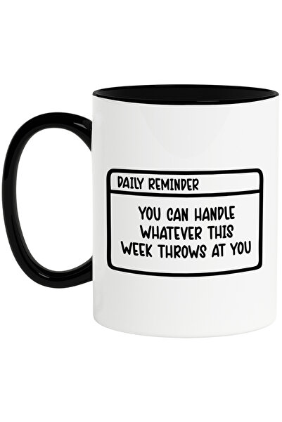 StoryGift Romania Cana cu mesaj in engleza "You can handle whatever this week throws at you" - te , Cu Maner Negru