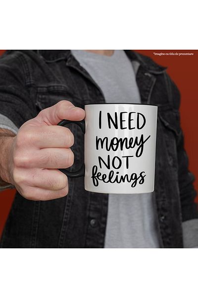 StoryGift Romania Mug with the text in English "I need money, not feelings" - I need money, not feelings, With ,STG
