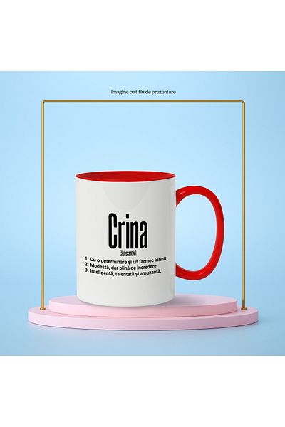 StoryGift Romania Cana Cu Numele Crina, si Mesaj Motivational, Determinare, Modesta, Inteligenta, , Cu Maner Rosu