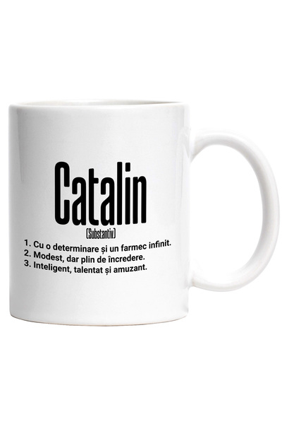 StoryGift Romania Cana Cu Numele Catalin, Determinare, Modest, Inteligent, Am...