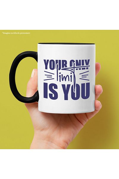StoryGift Romania Mug with the text "Your only limit is you" - your only limit is yourself with Ma, Cu