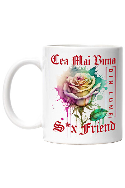 StoryGift Romania Cana Cu Textul Cea Mai Buna S-x Friend, Din Lume, Floare, T...