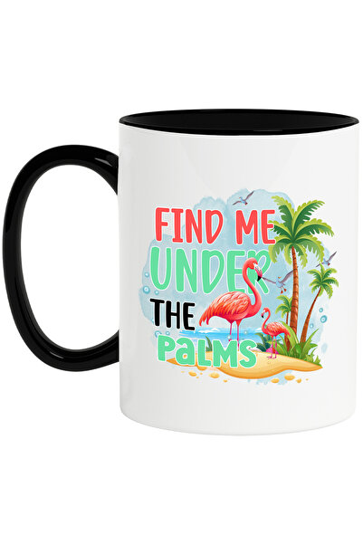 StoryGift Romania Cana cu mesajul "Find me under the palms", vara, vacanta, relaxare, concediu, il, Cu Maner Negru