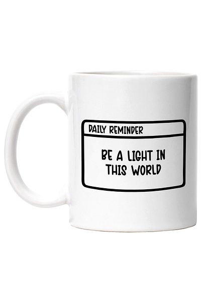 StoryGift Romania Cana cu mesaj in engleza care te indeamna sa fii o lumina in lumea aceasta cu Ma, Cu Maner Alb