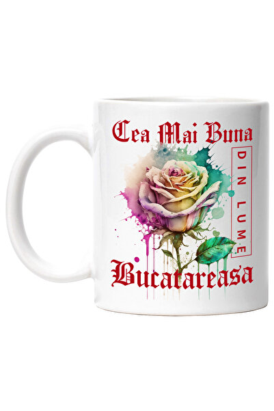 StoryGift Romania Cana Cu Textul Cea Mai Buna Bucatareasa, Din Lume, Floare, ...