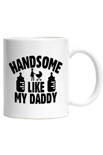 StoryGift Romania Cana cu textul in engleza "Handsome like my daddy" - chipes...