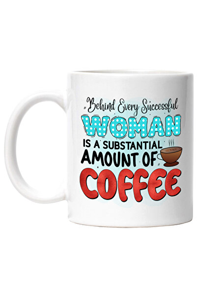 StoryGift Romania Cana cu mesajul "Behind every successful woman is a substantial amount of coffee, Cu Maner Alb