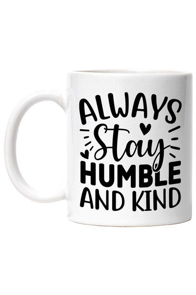 StoryGift Romania Cana cu mesaj care te indeamna sa ramai intotdeauna modest ...