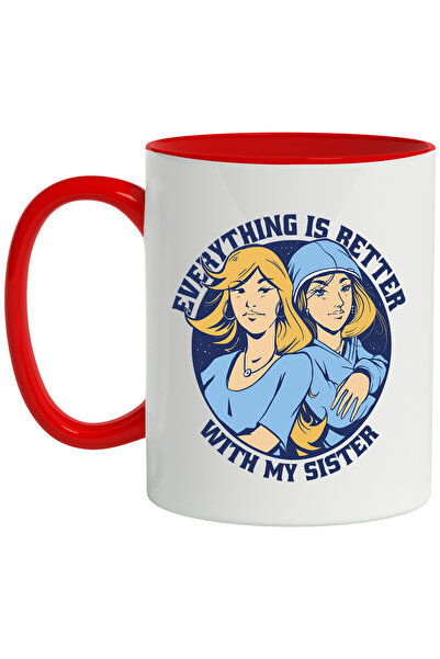 StoryGift Romania Cana Cu Mesaj In Engleza Everything Is Better With My Siste...