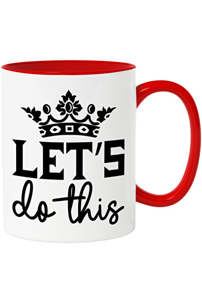 StoryGift Romania Cana cu o coroana regala si mesajul "Let's do this" - hai s...