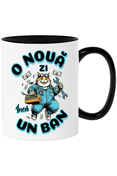 StoryGift Romania Cana Pisica pufoasa muncitoare O noua zi, înca un ban, 330ml, Ceramica cu Maner , Cu Maner Negru