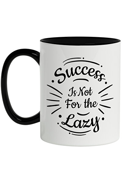 StoryGift Romania Cana Cu Mesaj In Engleza Success Is Not For The Lazy, Lenes...