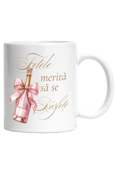 StoryGift Romania Cana Fetele merita sa se rasfete sticla roz de sampanie, 330ml, Ceramic cu Maner, Cu Maner Alb
