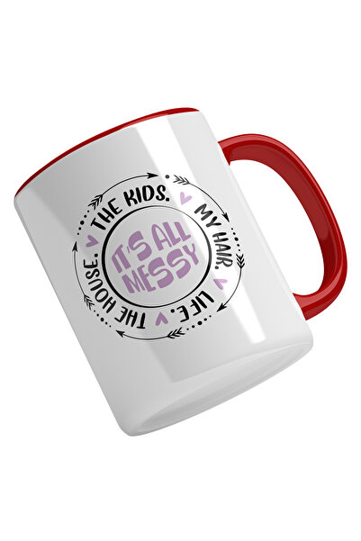 StoryGift Romania Cana Cu Text It's All Messy, Mama Obosita, Cea Mai Buna Mam...