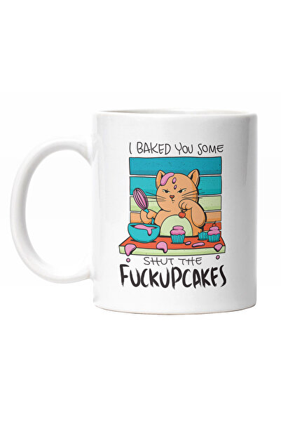 StoryGift Romania Angry Cat Mug, English Text I Baked You Some Shut The F***u...