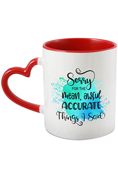 StoryGift Romania Cana cu mesajul "Sorry for the mean, awful accurate things ...