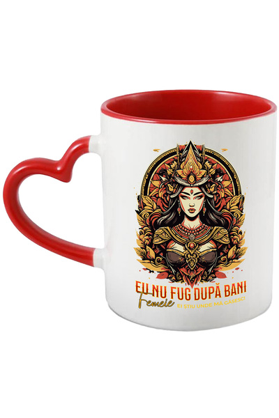 StoryGift Romania Cana femeie eu nu fug dupa bani ei stiu unde sa ma , 330ml,...