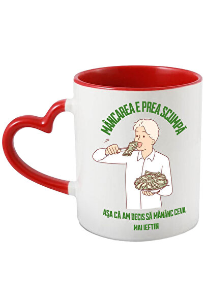 StoryGift Romania Cana mancarea e prea scumpa, om mancand bancnote, 330ml, Ceramica cu Maner Inima, Cu Maner Inim
