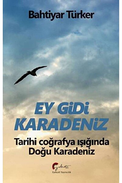 Galeati Yayıncılık Ey Gidi Karadeniz