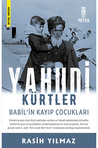 Mitos Boyut Yayınları Yahudi Kürtler - Babil'in Kayıp Çocukları