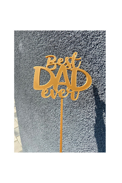 OEM Decoratiune topper tort "Best dad Ever", Cel mai bun tata, 10 x 12 cm, pi...