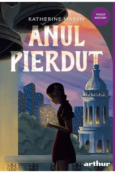 Editura Arthur Anul pierdut, Katherine Marsh