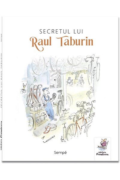 Editura Frontiera Secretul lui Raul Taburin, Jean-Jacques Sempe