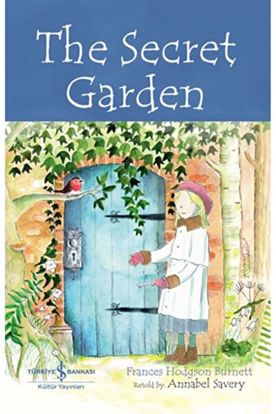 TÜRKİYE İŞ BANKASI KÜLTÜR YAYINLARI The Secret Garden - Chıldren’S Classıc (İ...