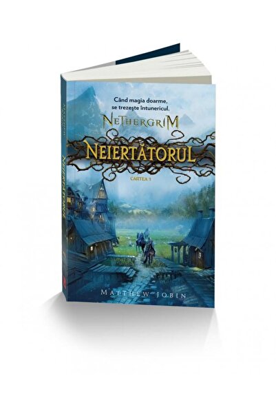 Editura Unicart Neiertatorul. Nethergrim Cartea 1, Matthew Jobin