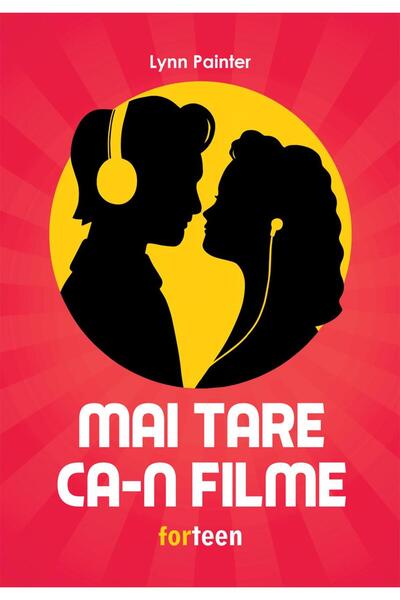 Editura Booklet Fiction Mai tare ca-n filme, Lynn Painter