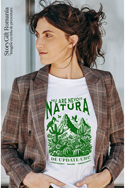 StoryGift Romania Tricou Femei natura nu are nevoie de update-uri padure jungla cu imprimeu pe Fat WHT_L