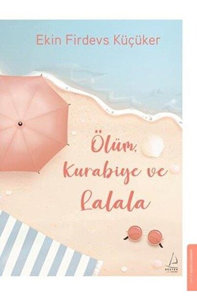 Destek Yayınları Ölüm , Kurabiye Ve Lalala