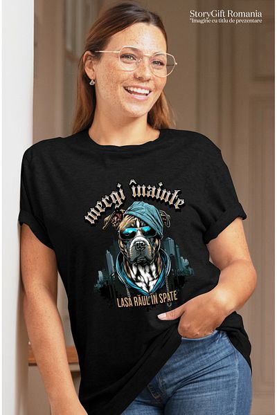 StoryGift Romania Tricou Femei Caine gangster cu ochelarii si lant de aur, mesasaj motivational ME BLK_S