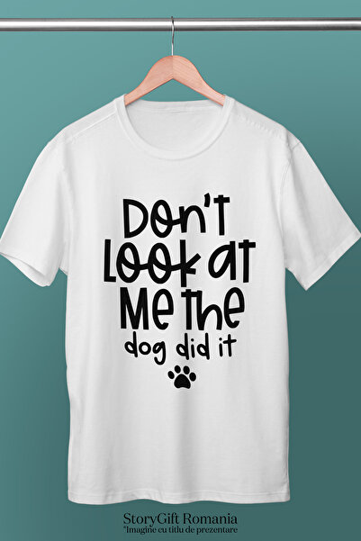 StoryGift Romania Tricou Femei cu mesajul "Don't look at me, the dog did it" - nu te uita la mine, WHT_L