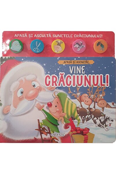 Editura Girasol Apasa si asculta. Vine Craciunul!