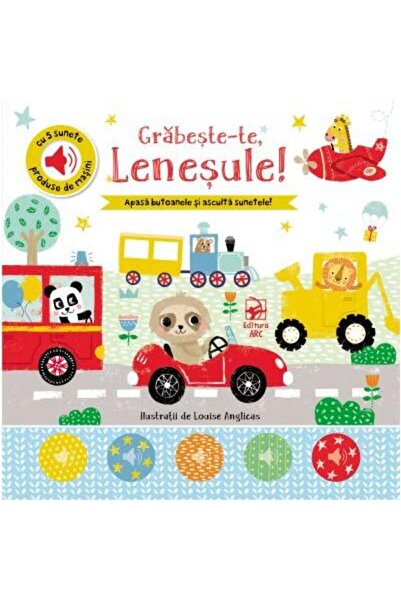 Editura Arc Grabeste-te, lenesule! Apasa butoanele si asculta sunetele!
