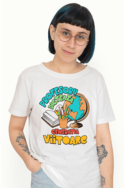 StoryGift Romania Tricou Femei Profesorii dicteaza generatia viitoare scoala ...