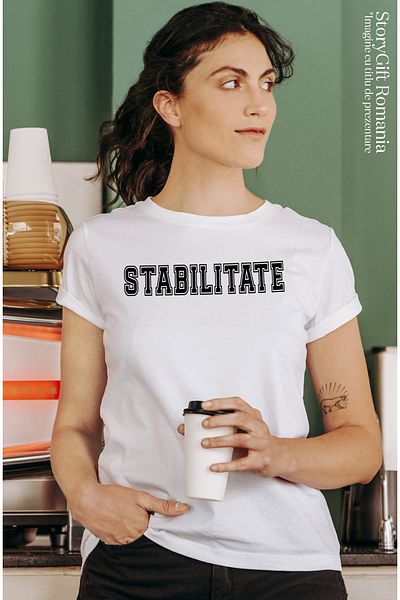StoryGift Romania Tricou Femei Stabilitate, Mesaj Motivational, Text Inspirational, Self Care, Cu Wht_l