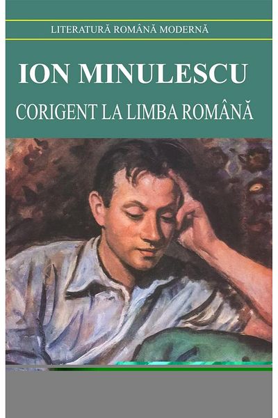 Editura Cartex Corigent la limba romana, Ion Minulescu