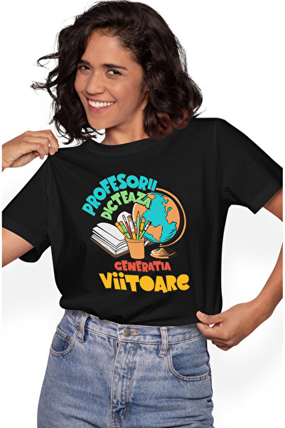 StoryGift Romania Tricou Femei Profesorii dicteaza generatia viitoare scoala ...