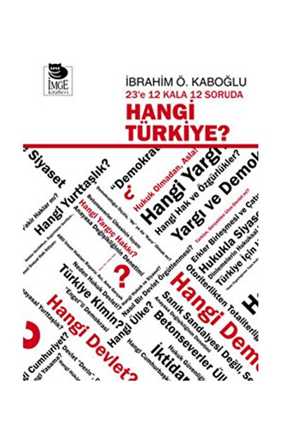 23'e 12 Kala 12 Soruda Hangi Türkiye / İmge Kitabevi Yayınları / İbrahim Ö. Kaboğlu