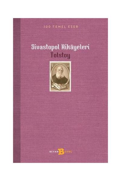 Beyan Yayınları Sivastopol Hikayeleri / Beyan Yayınları / Lev Nikolayeviç Tol...